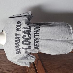 Support your Local Everything T-shirt size med